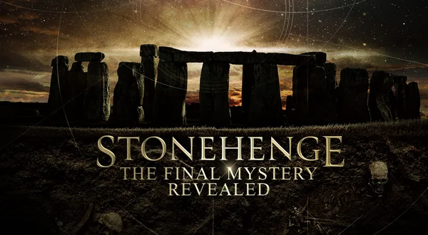 Stonehenge: The Final Mystery Revealed