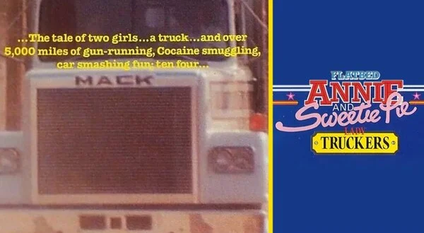 Flatbed Annie & Sweetiepie: Lady Truckers