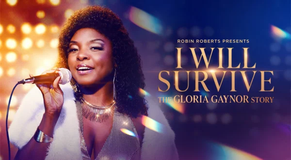 Robin Roberts Presents: I Will Survive -- The Gloria Gaynor Story