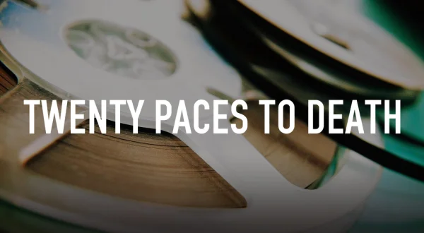 Twenty Paces to Death