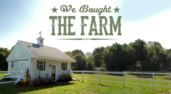 We Bought the Farm