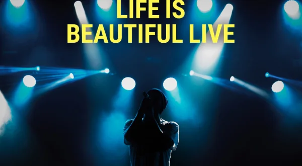 Life Is Beautiful Live