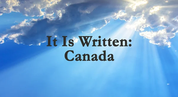 It Is Written: Canada