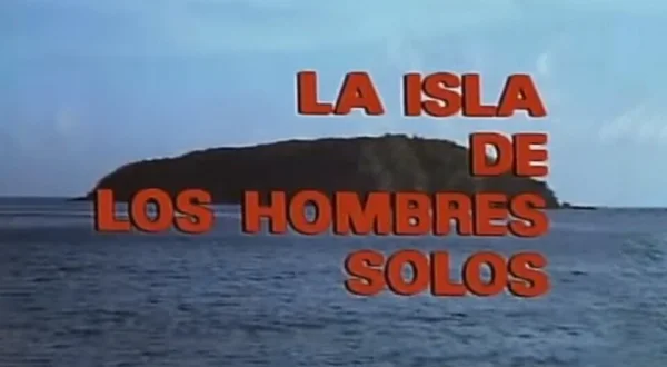 La isla de los hombres solos