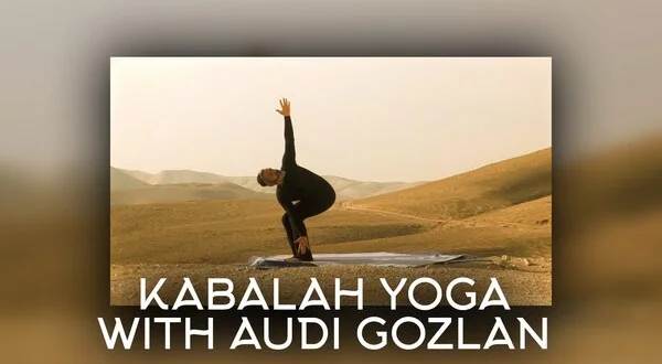 Kabalah Yoga With Audi Gozlan