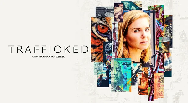 Trafficked With Mariana van Zeller