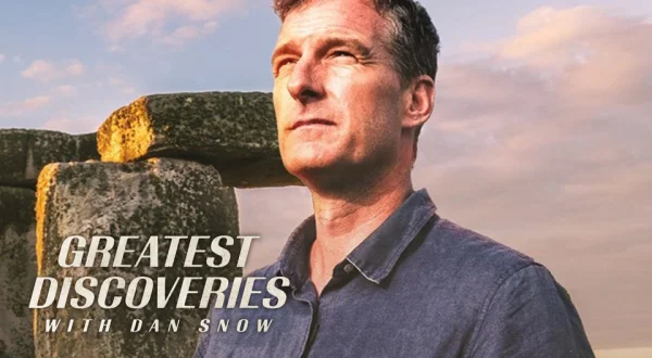 Greatest Discoveries with Dan Snow