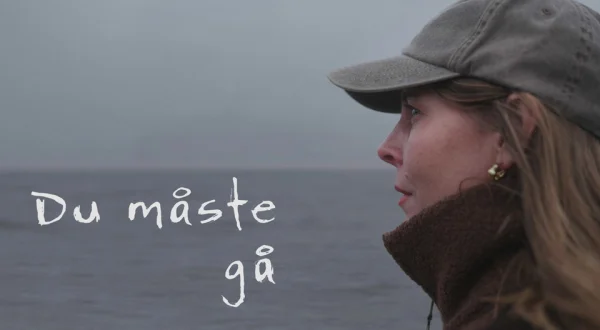 Du måste gå