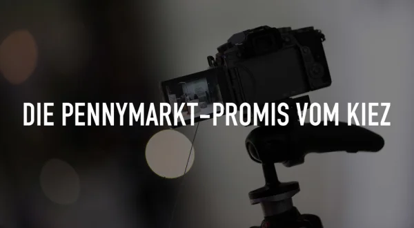 Die Pennymarkt-Promis vom Kiez