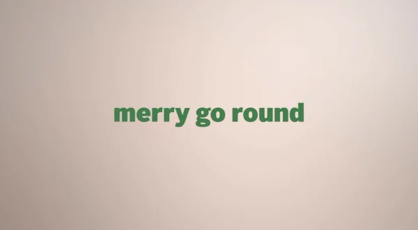 Merry Go 'round