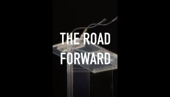 The Road Forward