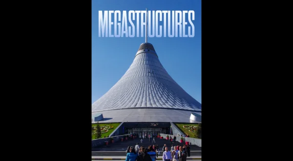 Megastructures