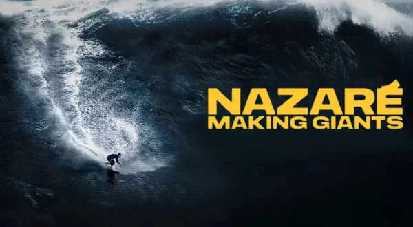 Nazaré: Making Giants