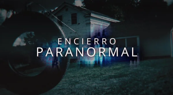 Encierro paranormal