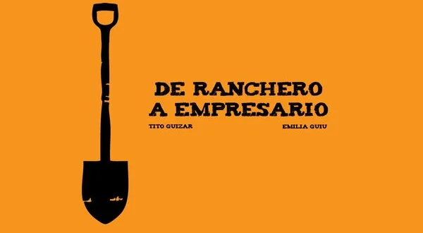 De ranchero a empresario
