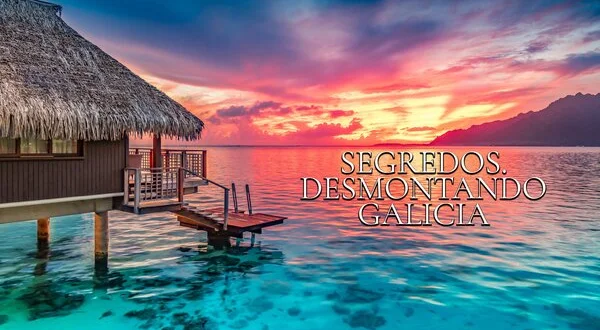 Segredos. Desmontando Galicia