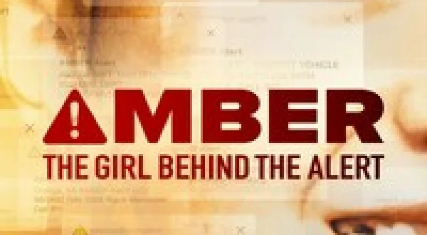 Amber: The Girl Behind the Alert