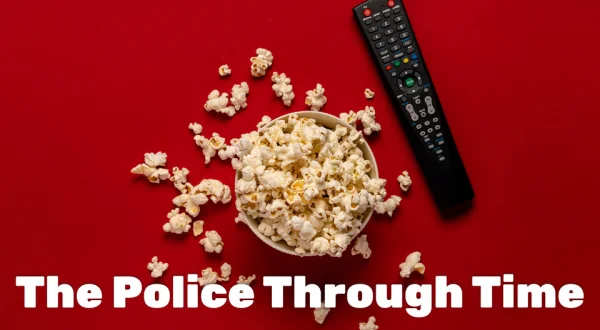 The Police Through Time