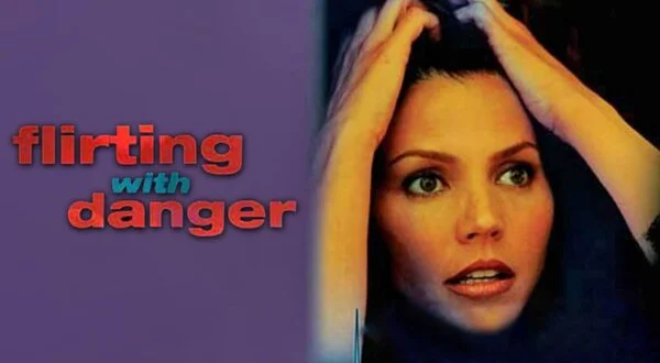 Flirting With Danger