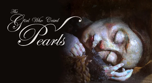 The Girl Who Cried Pearls