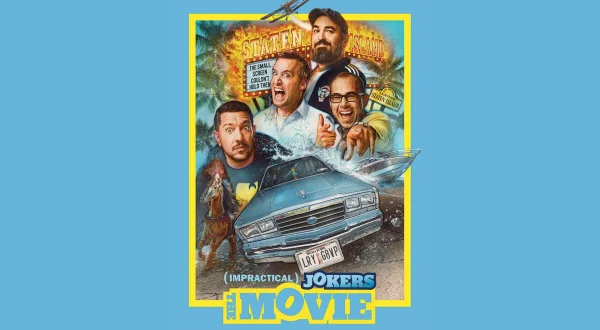 Impractical Jokers: The Movie