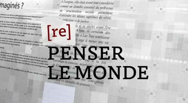 Repenser le monde