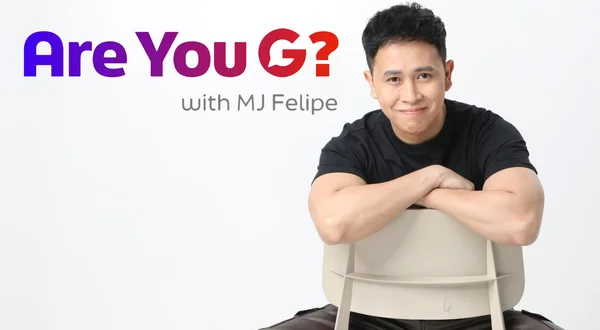Are You G? With MJ Felipe