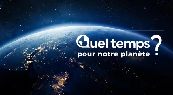Live: Quel temps pour la planète ?