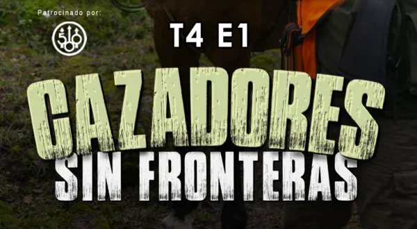 Cazadores sin fronteras t4 ep1