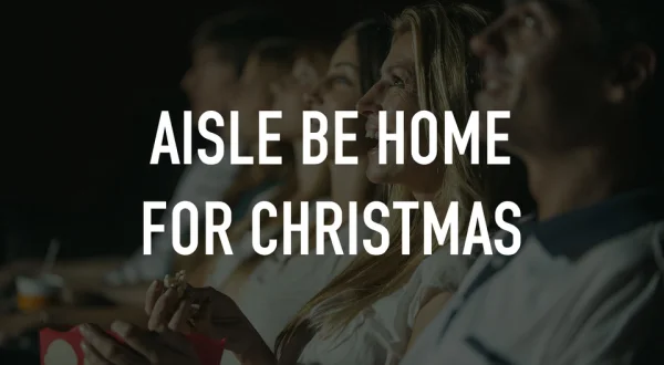 Aisle Be Home for Christmas