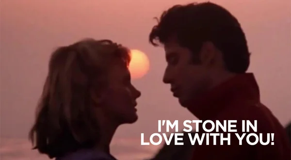 I'm Stone In Love With You!