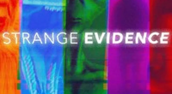 Strange Evidence