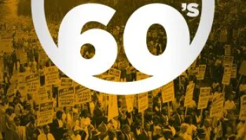Los sesenta: Una larga marcha hacia la libertad