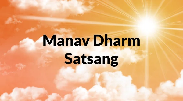 Manav Dharm Satsang