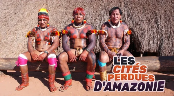 Les cités perdues d'Amazonie