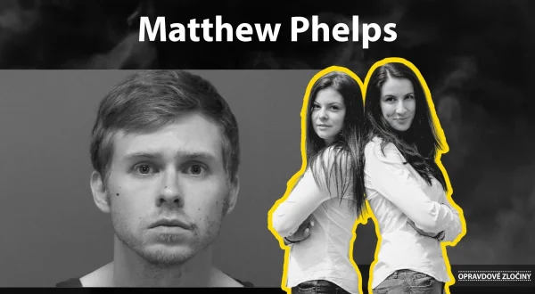 Opravdové zločiny: Matthew Phelps