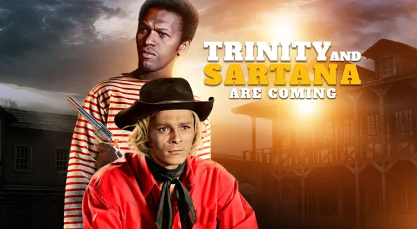 Trinity and Sartana Are Coming