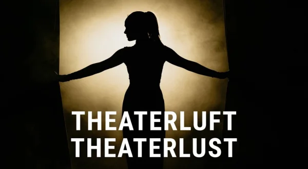 Theaterluft - Theaterlust