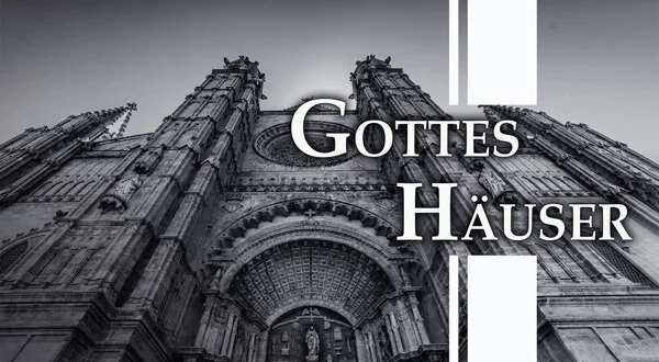 Gottes Häuser