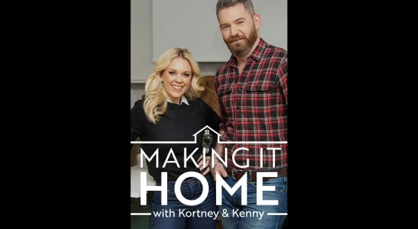 Making It Home With Kortney & Kenny