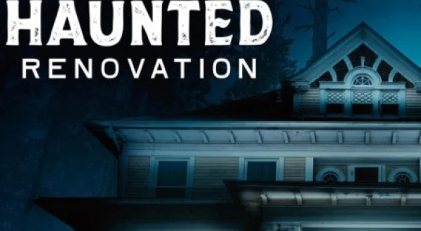 A Very Haunted Renovation