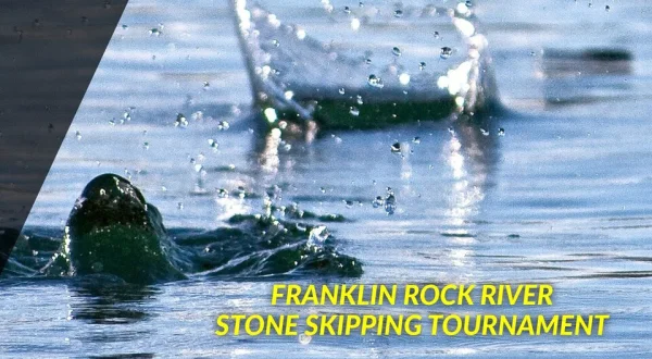Franklin Rock River Stone Skipping Tournament