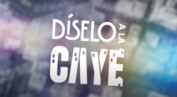 Díselo a la Caye
