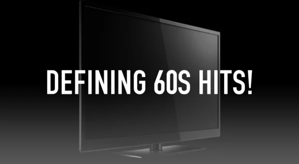 Defining 60s Hits!