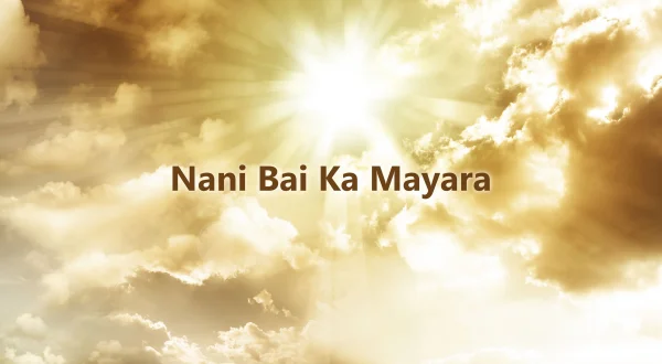 Nani Bai Ka Mayara