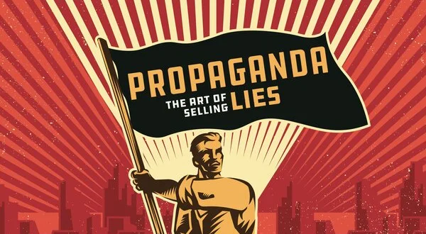 Propaganda: The Art of Selling Lies