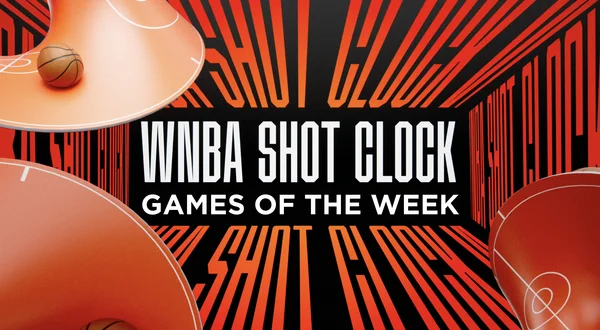 WNBA Shot Clock: Games of the Week