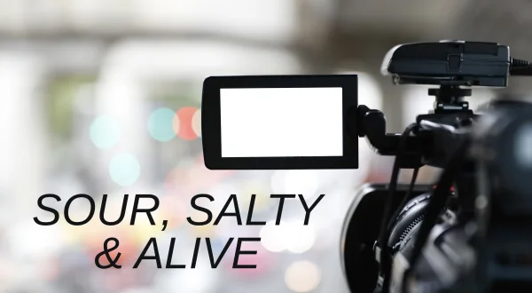Sour, Salty \u0026 Alive