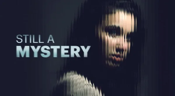 Still a Mystery
