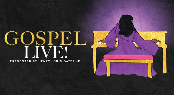 GOSPEL Live! Presented by Henry Louis Gates, Jr.